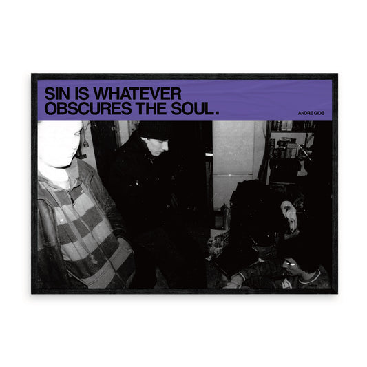 SIN IS WHATEVER OBSCURES THE SOUL.